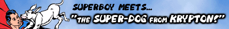 The SUPER-DOG from KRYPTON!